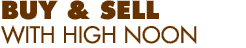 Buy and Sell with High Noon
